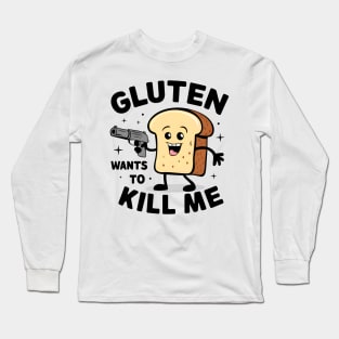 Gluten wants to kill me - Cute I can't eat gluten - Celiac Long Sleeve T-Shirt